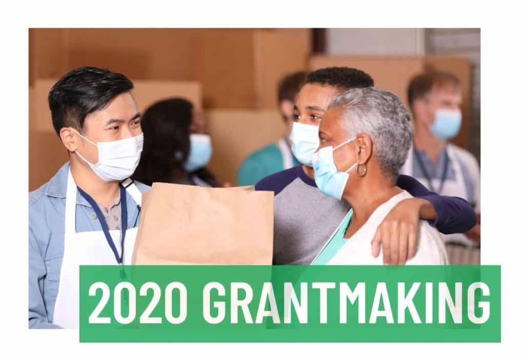  This was a year of doing our part to help grantees and members of our community get through the pandemic. The Foundation awarded $11.8 million in grants including $8.2 million made as a direct response to COVID-19